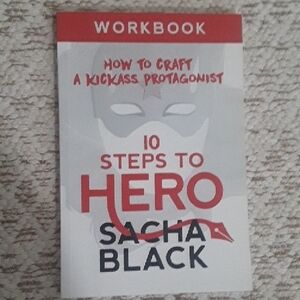 10 Steps to Hero by Sacha Black, Workbook for Writers